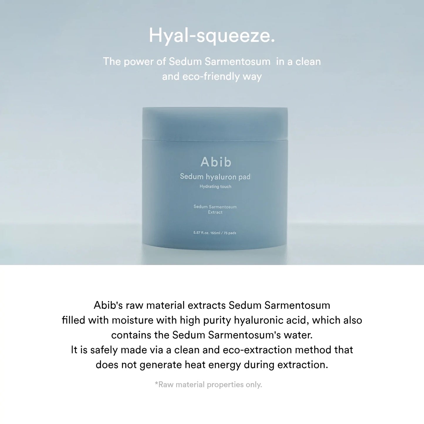 Abib - Sedum Hyaluron Pad Hydrating touch - 165mL 75 pads