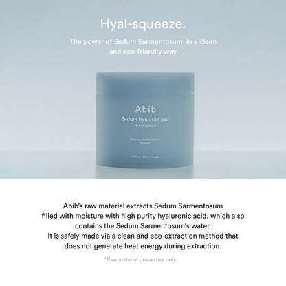 Abib - Sedum Hyaluron Pad Hydrating touch - 165mL 75 pads